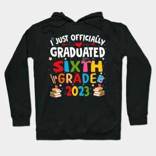 I just graduated sixth grade 2023 Hoodie